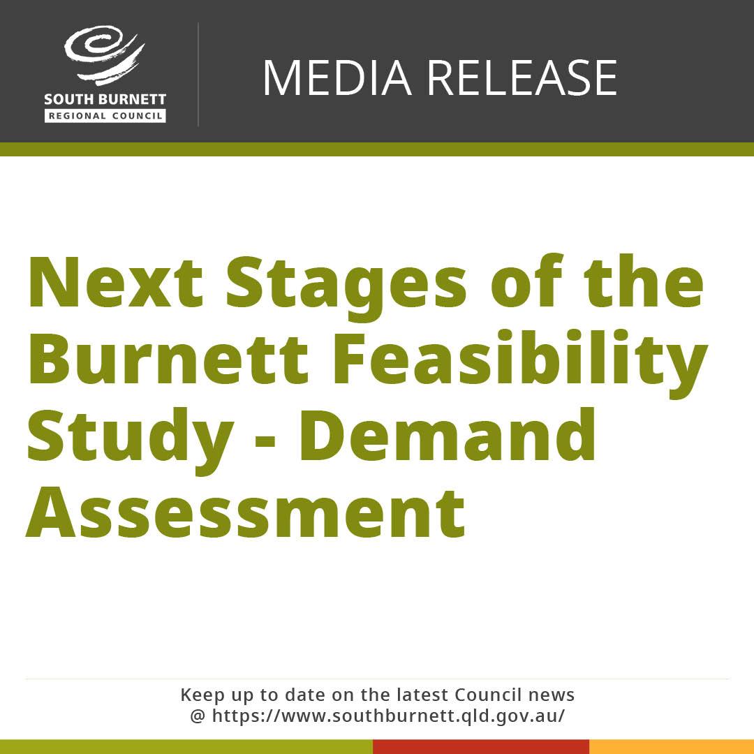 02 03 2022 Media release next stages of the burnett feasibility study demand assessment