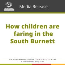 media release how children are faring in the south burnett