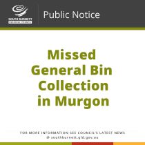 public notice missed bin collection in murgon