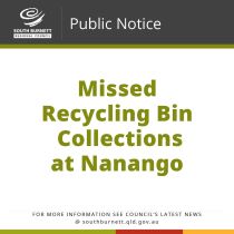 Missed Recycling Bin Collections at Nanango