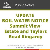 UPDATE - BOIL WATER NOTICE – Summit View Estate and Taylors Road Kingaroy