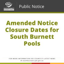 Amended Notice - Closure Dates for South Burnett Swimming Pools