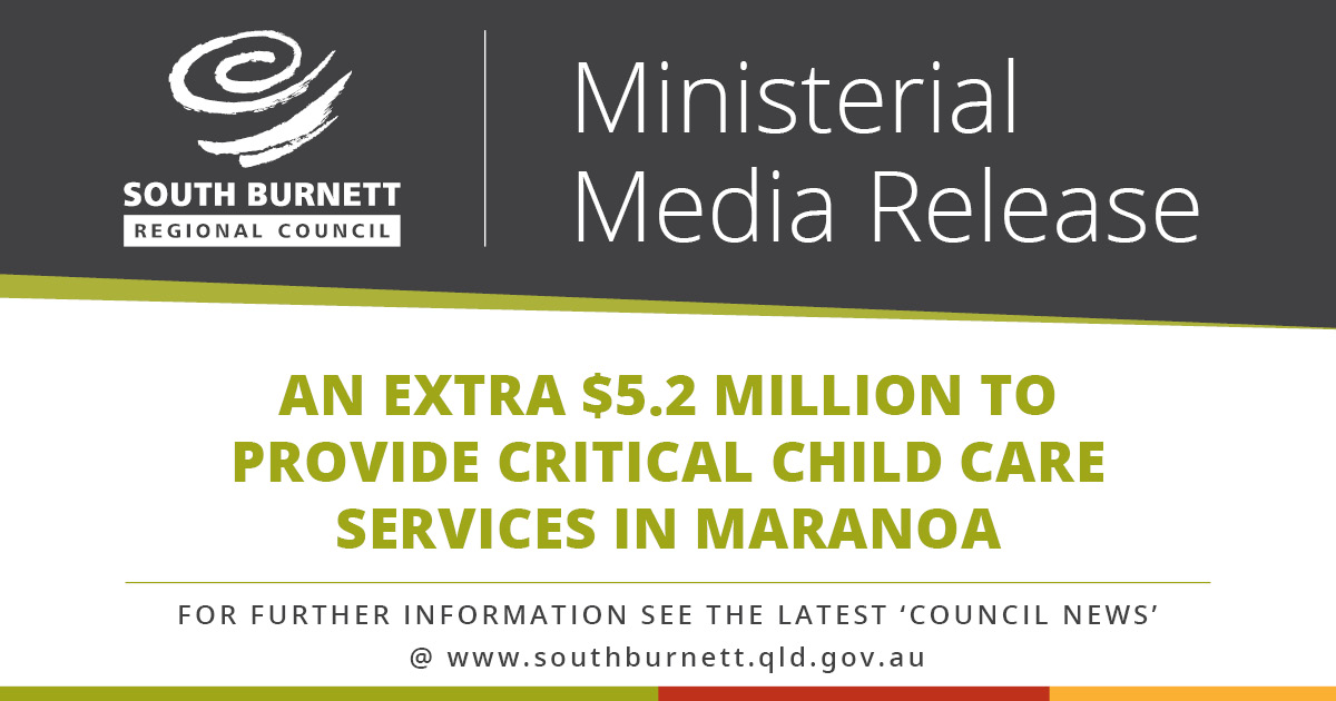 Ministerial Media Release - An extra $5.2 million to provide critical child care services in Maranoa
