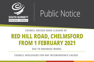 https://www.southburnett.qld.gov.au/news/article/1276/road-closure-red-hill-road-chelmsford-from-1-february-2021