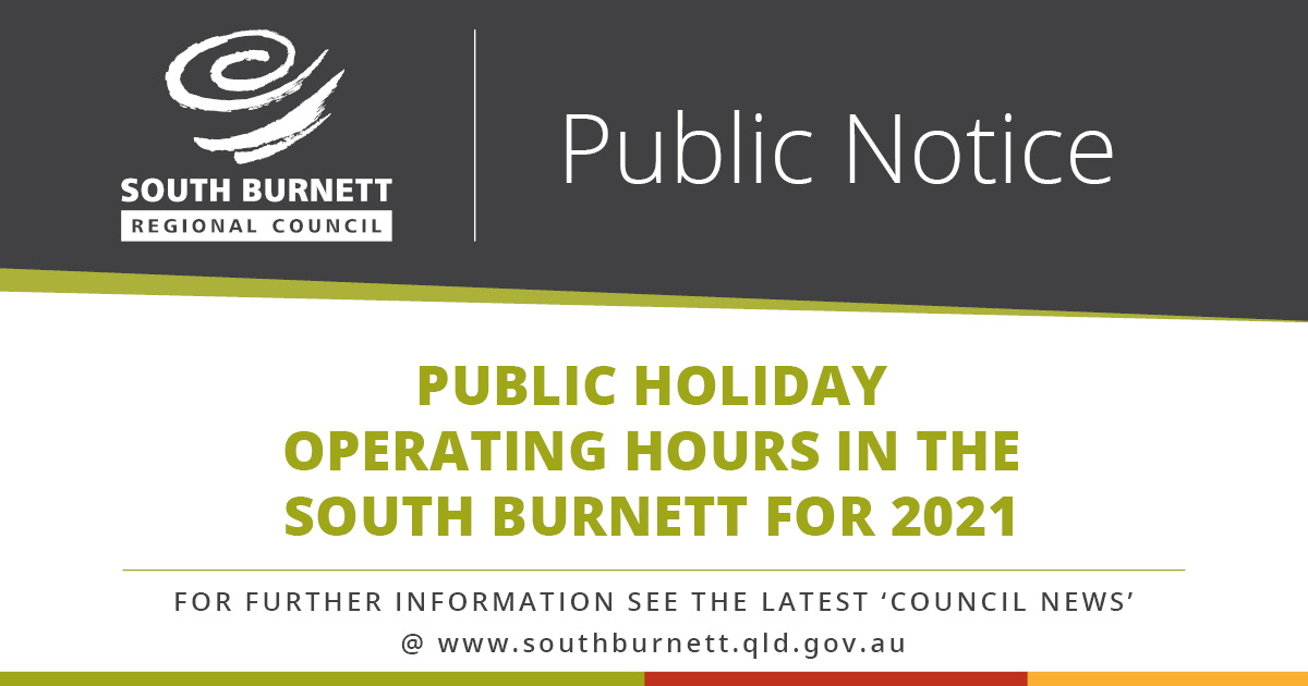 Public holiday operating hours in the South Burnett for 2021